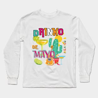 Drinko de Mayo Long Sleeve T-Shirt